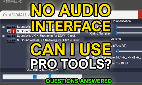 ASIO4ALL Not Working With Pro Tools on PC