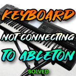 MIDI controller keyboard not working properly in Ableton Live