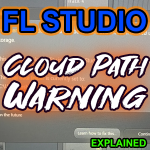 User Data is in the Cloud Warning in FL Studio