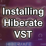 Troubleshooting an Installation of Rigid Audio’s Hiberate VST Plug-in