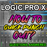 How to Use Record/Record Toggle for Quick Punch-Out in Logic Pro