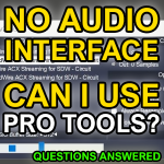 ASIO4ALL Not Working With Pro Tools on PC